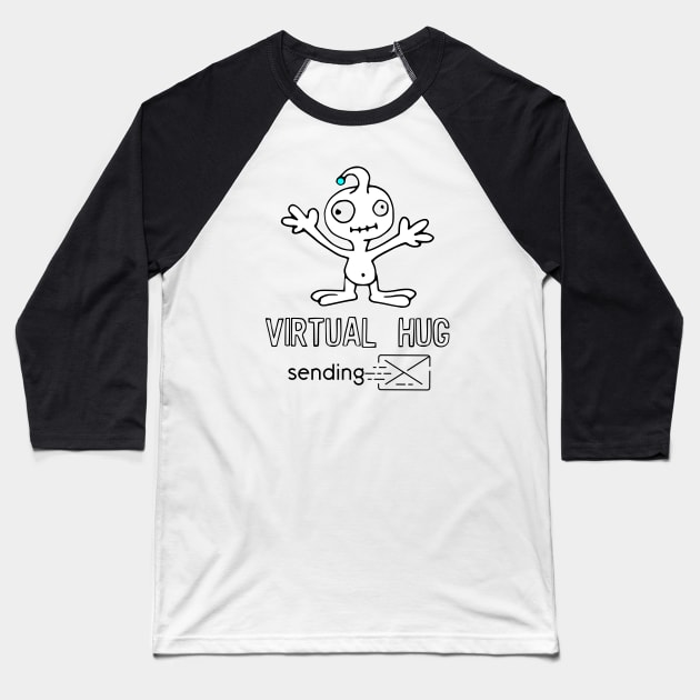 Virtual hug funny Baseball T-Shirt by afmr.2007@gmail.com